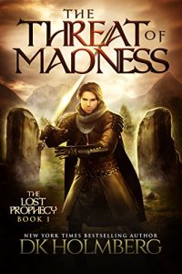 Baixar The Threat of Madness (The Lost Prophecy Book 1) (English Edition) pdf, epub, eBook