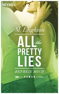 Baixar Befreie mich: All The Pretty Lies 2 – Roman (German Edition) pdf, epub, eBook