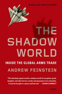 Baixar The Shadow World: Inside the Global Arms Trade pdf, epub, eBook