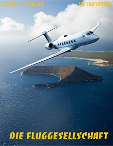 Baixar Die Fluggesellschaft (Die Hofdamen 36) (German Edition) pdf, epub, eBook