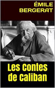 Baixar Les Contes de Caliban (French Edition) pdf, epub, eBook