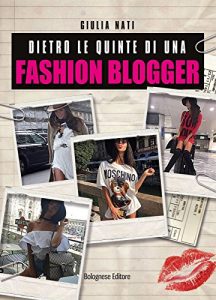 Baixar Dietro le quinte di una fashion blogger (Primi piani Vol. 2) (Italian Edition) pdf, epub, eBook
