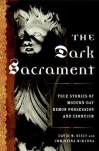 Baixar The Dark Sacrament: True Stories of Modern-Day Demon Possession and Exorcism pdf, epub, eBook