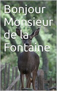 Baixar Bonjour Monsieur de la Fontaine (French Edition) pdf, epub, eBook