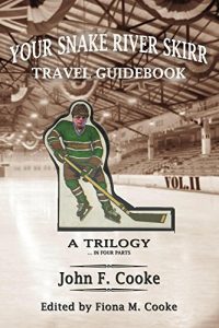 Baixar Your Snake River Skirr Travel Guidebook: A Trilogy in Four Parts: Vol II (English Edition) pdf, epub, eBook