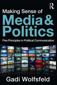 Baixar Making Sense of Media and Politics: Five Principles in Political Communication pdf, epub, eBook