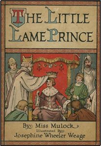 Baixar The Little Lame Prince (With Original illustrations by Josephine Wheeler Weage): Illustrated Children’s Classic (English Edition) pdf, epub, eBook