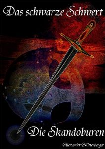 Baixar Das schwarze Schwert: Die Skandoburen (German Edition) pdf, epub, eBook