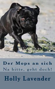 Baixar Der Mops an sich: Na bitte, geht doch! (German Edition) pdf, epub, eBook