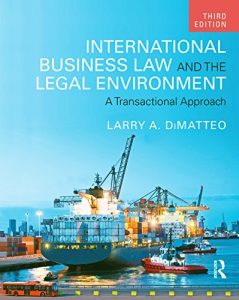 Baixar International Business Law and the Legal Environment: A Transactional Approach pdf, epub, eBook