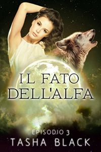 Baixar Il fato dell’alfa: episodio 3 (Italian Edition) pdf, epub, eBook