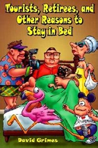 Baixar Tourists, Retirees, and Other Reasons to Stay in Bed pdf, epub, eBook