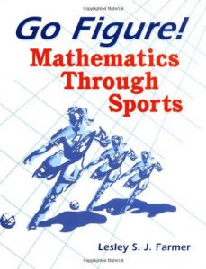 Baixar Go Figure!: Mathematics Through Sports pdf, epub, eBook