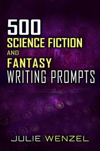 Baixar 500 Science Fiction and Fantasy Writing Prompts (English Edition) pdf, epub, eBook