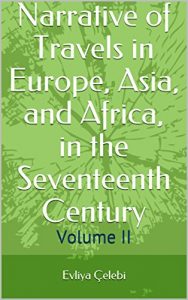 Baixar Narrative of Travels in Europe, Asia, and Africa, in the Seventeenth Century: Volume II (English Edition) pdf, epub, eBook