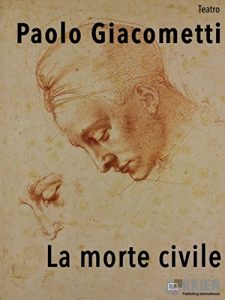 Baixar La morte civile (Teatro) pdf, epub, eBook