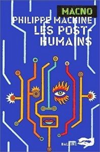 Baixar Les Post-Humains (Macno) (French Edition) pdf, epub, eBook