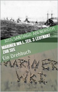 Baixar Mariner WK I. Teil 3 Leutnant zur See (German Edition) pdf, epub, eBook