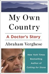 Baixar My Own Country: A Doctor’s Story of a Town and its People in the Age of AIDS (English Edition) pdf, epub, eBook