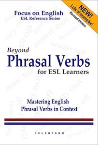 Baixar Beyond Phrasal Verbs for ESL Learners: Mastering English Phrasal Verbs in Context (English Edition) pdf, epub, eBook
