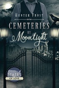 Baixar Cemeteries by Moonlight (States of Love Book 1) (English Edition) pdf, epub, eBook