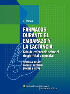 Baixar Farmacos durante el embarazo y la lactancia: Guia de referencia sobre el riesgo fetal y neonatal pdf, epub, eBook