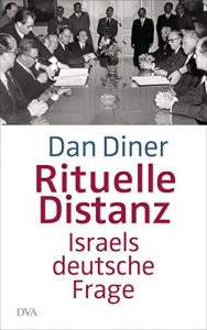 Baixar Rituelle Distanz: Israels deutsche Frage (German Edition) pdf, epub, eBook