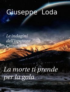 Baixar La morte ti prende per la gola (Le indagini dell’ispettore Costantino Vol. 3) (Italian Edition) pdf, epub, eBook