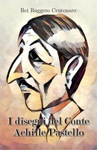 Baixar I disegni del Conte Achille Pastello pdf, epub, eBook