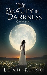 Baixar The Beauty in Darkness: A Vampire Story (English Edition) pdf, epub, eBook