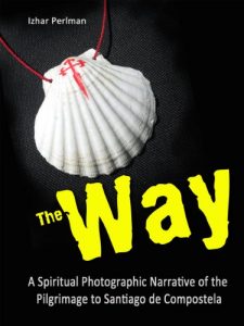Baixar The Way – A Spiritual Photographic Narrative of the Pilgrimage to Santiago de Compostela (English Edition) pdf, epub, eBook