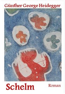 Baixar Schelm: Roman (German Edition) pdf, epub, eBook