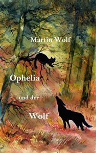 Baixar Ophelia und der Wolf (German Edition) pdf, epub, eBook