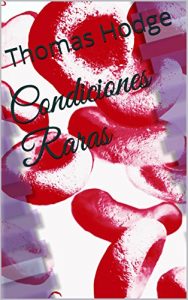 Baixar Condiciones Raras (Spanish Edition) pdf, epub, eBook