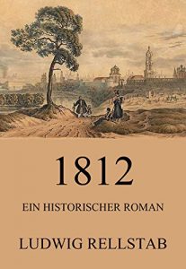 Baixar 1812 – Ein historischer Roman (German Edition) pdf, epub, eBook