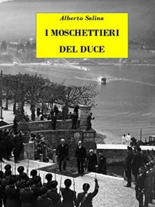 Baixar I Moschettieri del Duce pdf, epub, eBook