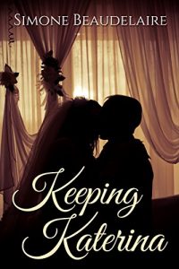 Baixar Keeping Katerina (The Victorians Book 1) (English Edition) pdf, epub, eBook