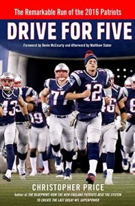 Baixar Drive for Five: The Remarkable Run of the 2016 Patriots pdf, epub, eBook