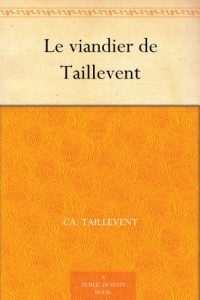 Baixar Le viandier de Taillevent (French Edition) pdf, epub, eBook