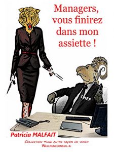 Baixar Managers, vous finirez dans mon assiette ! (French Edition) pdf, epub, eBook