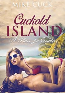 Baixar Cuckold Island: A Place for Couples (English Edition) pdf, epub, eBook