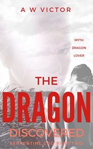 Baixar The Dragon Discovered (The Serpentine God Book 2) (English Edition) pdf, epub, eBook