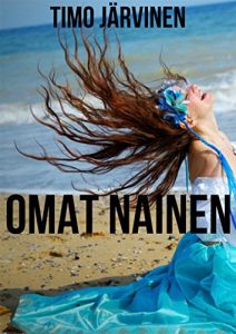 Baixar Omat nainen (Finnish Edition) pdf, epub, eBook