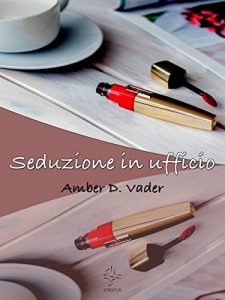 Baixar Seduzione in ufficio pdf, epub, eBook