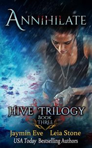 Baixar Annihilate (Hive Trilogy Book 3) (English Edition) pdf, epub, eBook