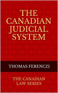Baixar The Canadian Judicial System: The Canadian Law Series (English Edition) pdf, epub, eBook