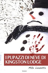 Baixar I pupazzi di neve di Kingston Lodge (Italian Edition) pdf, epub, eBook