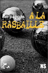 Baixar A la rasbaille: Nouvelle noire (French Edition) pdf, epub, eBook