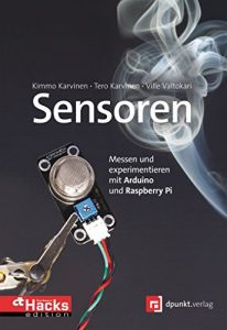 Baixar Sensoren – messen und experimentieren mit Arduino und Raspberry Pi (HardwareHacks Edition) (German Edition) pdf, epub, eBook