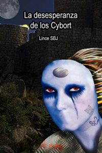 Baixar La Desesperanza de los Cybort (Spanish Edition) pdf, epub, eBook